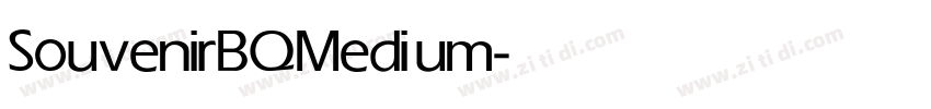 SouvenirBQ Medium字体转换 SouvenirBQ Medium字体转换